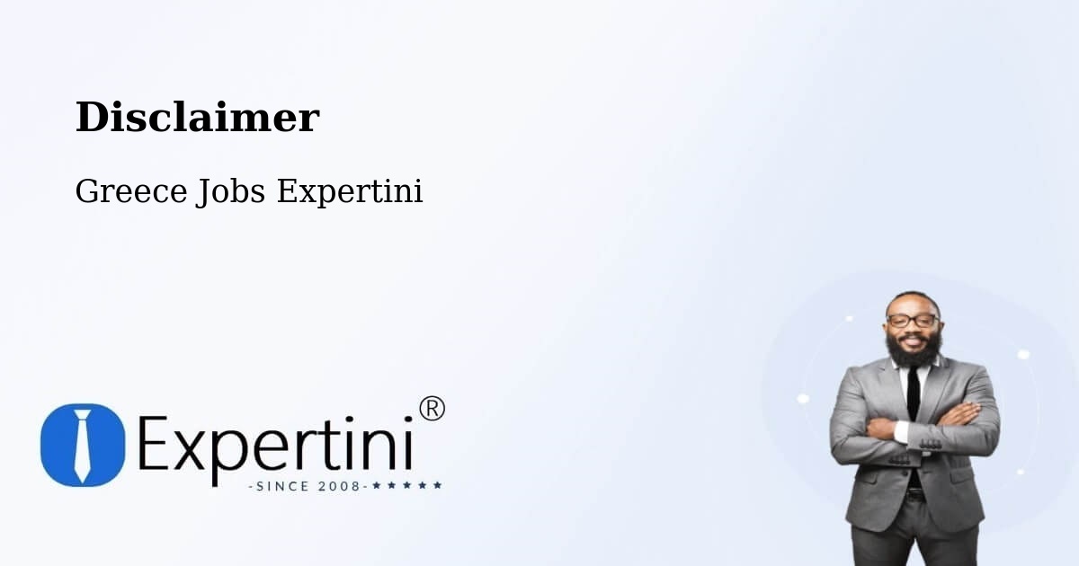 Disclaimer – Chalandrítsa - Greece Jobs Expertini